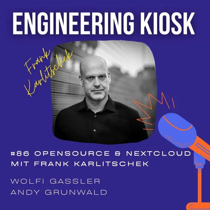 Episode #86 Open Source als Herz einer Firma mit Nextcloud Gründer Frank Karlitschek